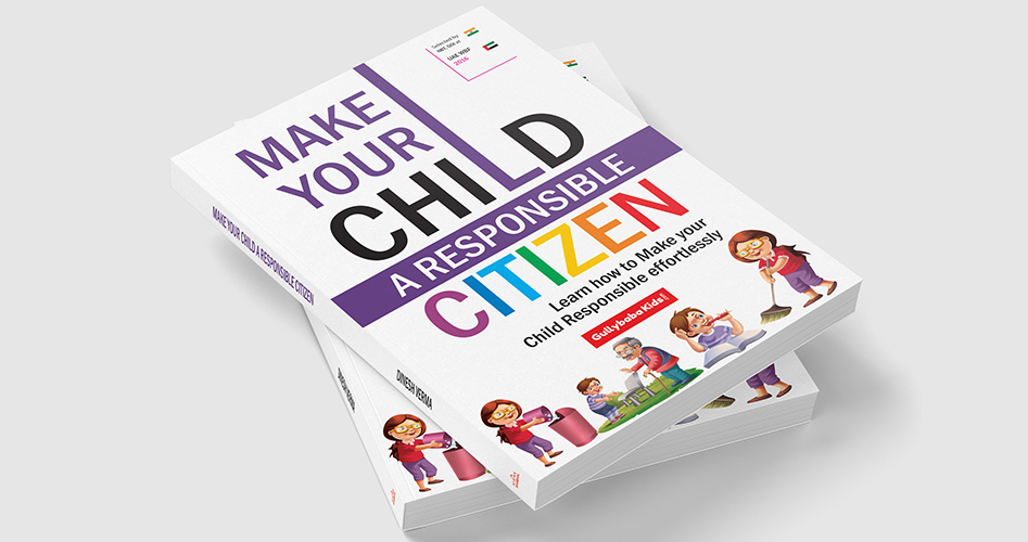 How to Make your Child a Responsible Citizen ?